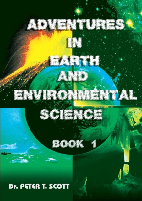 Adventures in Earth and Environmental Science Book 1, Paperback / softback Book