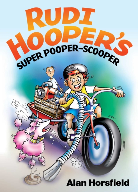 Rudi Hooper's Super Pooper-Scooper, EPUB eBook