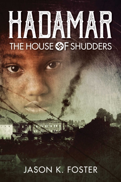Hadamar : The House of Shudders, EPUB eBook