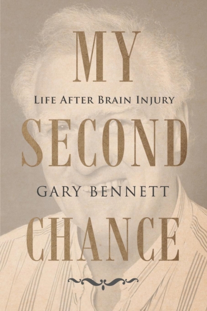 My Second Chance : Life after brain injury, Paperback / softback Book