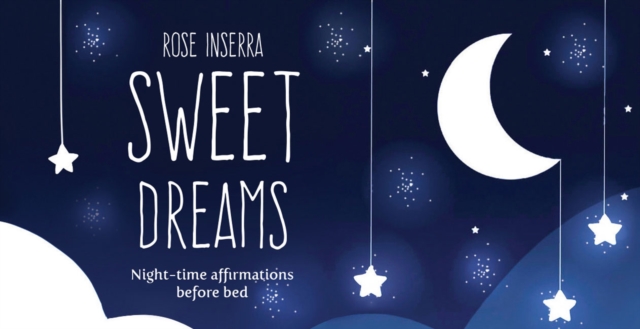 Sweet Dreams : Night time affirmations before bed, Cards Book