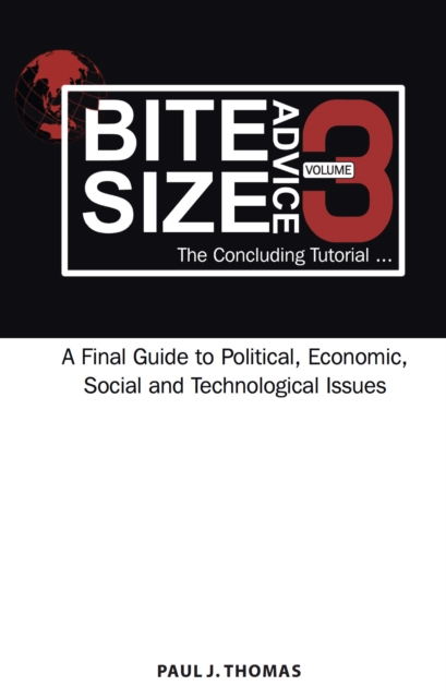 Bite Size Advice 3 : The Concluding Tutorial, Paperback / softback Book
