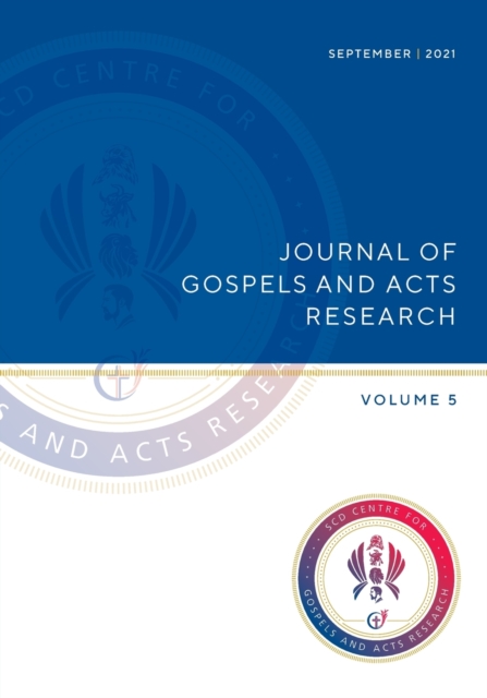 Journal of Gospels and Acts Research Volume 5, Paperback / softback Book