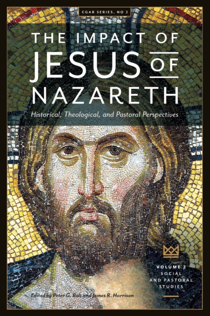 The Impact of Jesus of Nazareth. Historical, Theological, and Pastoral Perspectives. Vol. 2. Social and Pastoral Studies, Paperback / softback Book