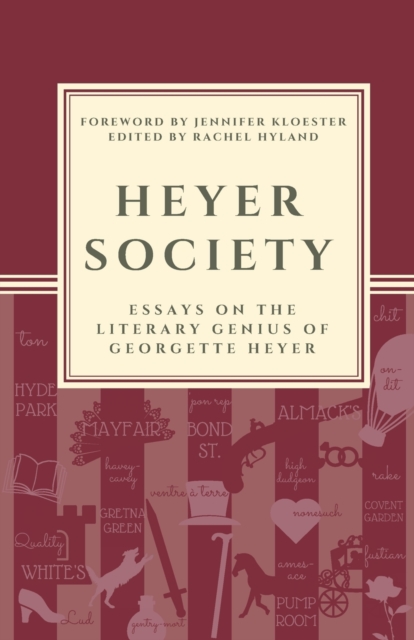 Heyer Society - Essays on the Literary Genius of Georgette Heyer, Paperback / softback Book