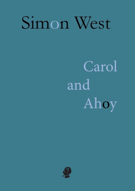 Carol and Ahoy, Paperback / softback Book