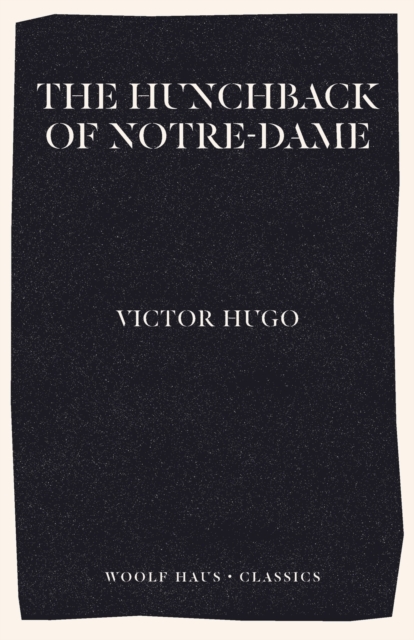 The Hunchback of Notre-Dame (Notre-Dame de Paris), Paperback / softback Book