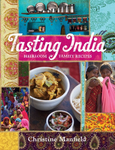 Tasting India : Heirloom Family Recipes, EPUB eBook