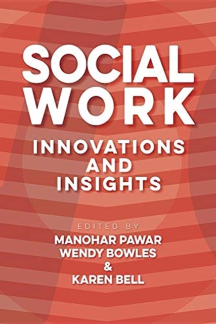 Social Work : Innovation & Insights, Paperback / softback Book