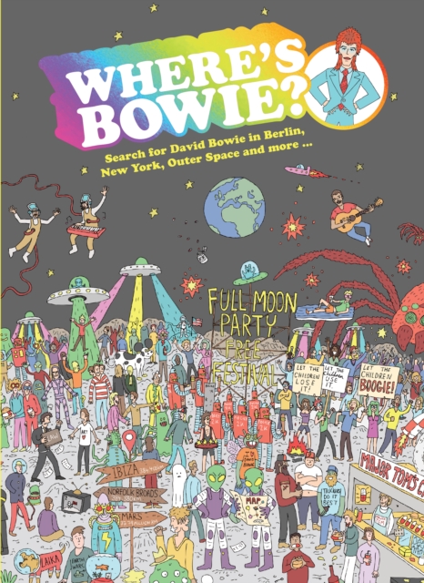Where's Bowie? : Search for David Bowie in Berlin, Studio 54, Outer Space and more..., Hardback Book