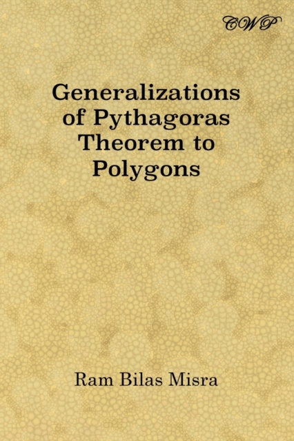Generalizations of Pythagoras Theorem to Polygons, Paperback / softback Book