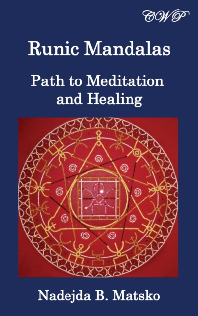 Runic Mandalas : Path to Meditation and Healing, Hardback Book