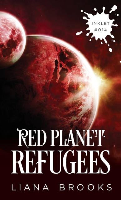 Red Planet Refugees, Paperback / softback Book