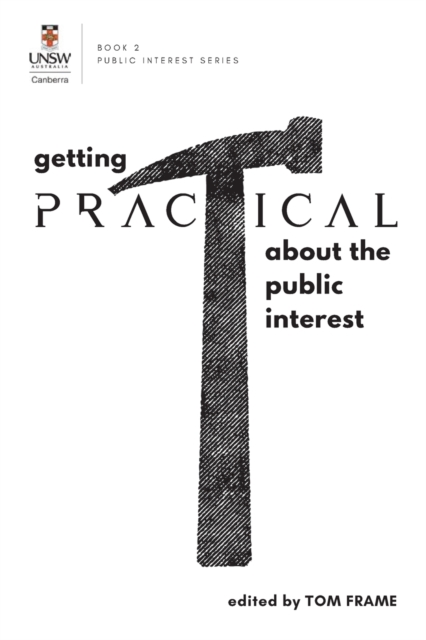 GETTING PRACTICAL about the Public Interest, Paperback / softback Book
