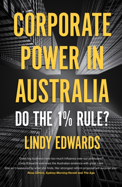 Corporate Power in Australia : Do the 1% Rule?, Paperback / softback Book