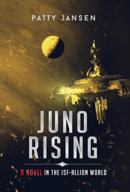Juno Rising : An Isf-Allion Novel, Hardback Book