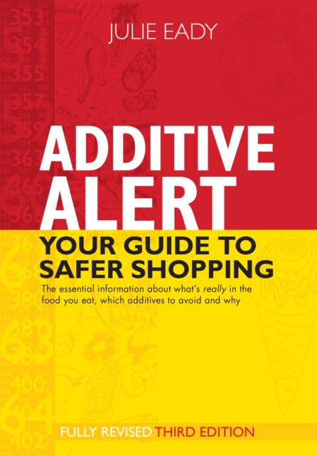 Additive Alert : Your Guide to Safer Shopping, EPUB eBook