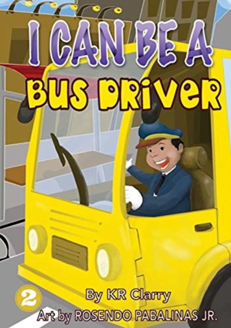 I Can Be A Bus Driver, Paperback / softback Book