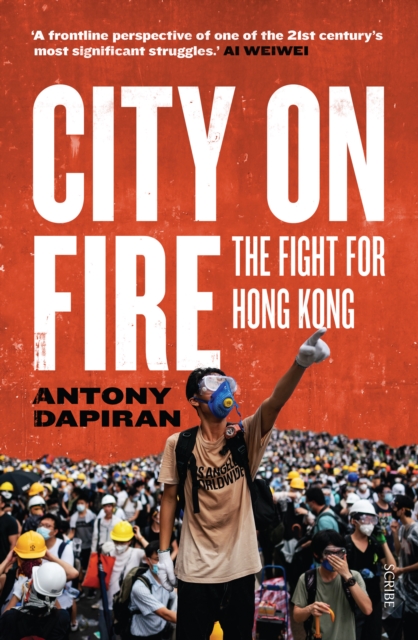 City on Fire : the fight for Hong Kong, EPUB eBook