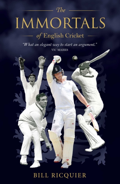 The Immortals of English Cricket, Hardback Book