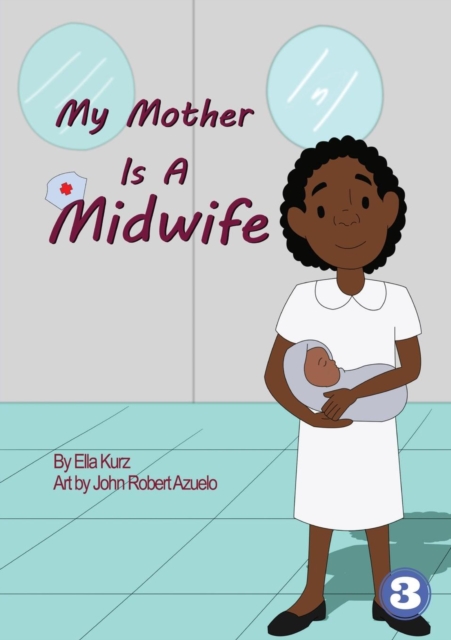 My Mother Is A Midwife, Paperback / softback Book