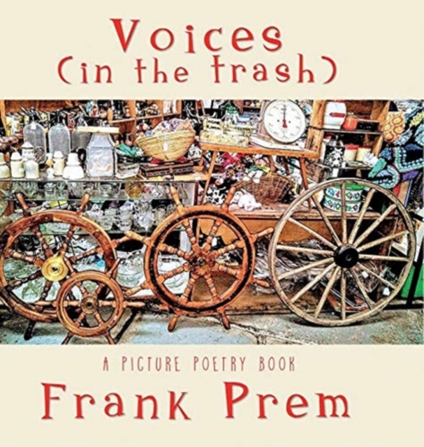Voices (In The Trash) : A Picture Poetry Book, Hardback Book