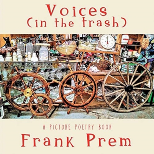 Voices (In The Trash) : A Picture Poetry Book, Paperback / softback Book