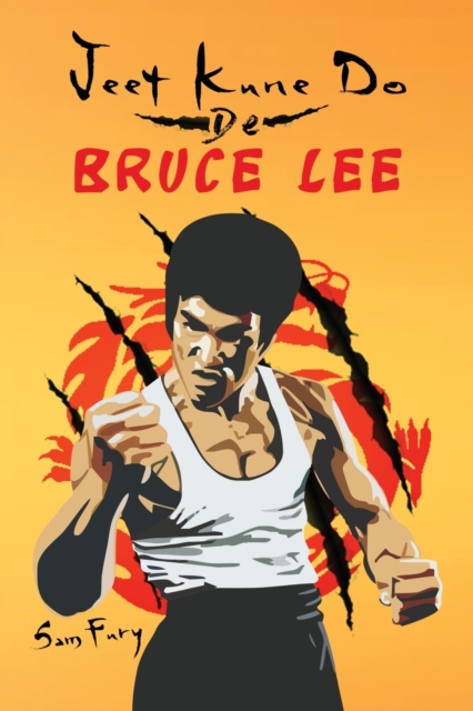 Jeet Kune Do de Bruce Lee : Estrategias de Entrenamiento y Lucha del Jeet Kune Do, Paperback / softback Book