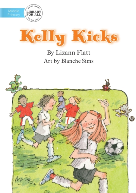 Kelly Kicks, Paperback / softback Book