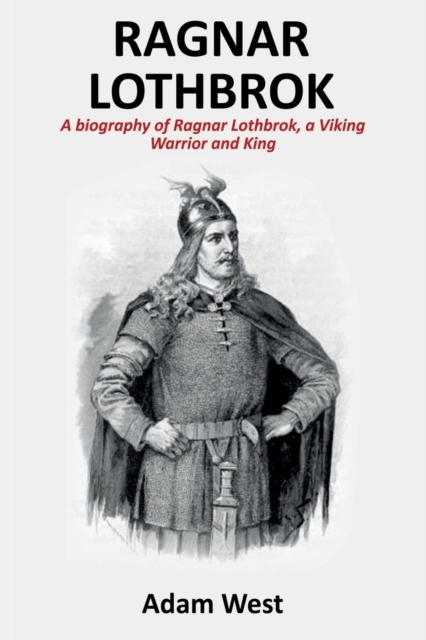 Ragnar Lothbrok, Paperback / softback Book