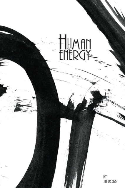 Human Energy : A Sumi-e Art Story, Hardback Book