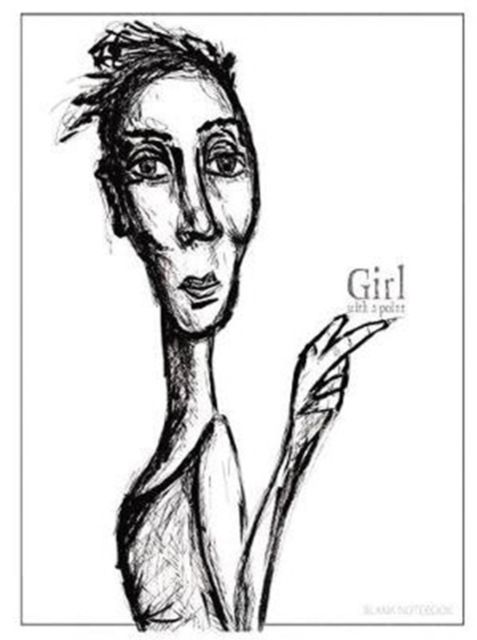Girl with a point : Large Blank Notebook, Notebook / blank book Book