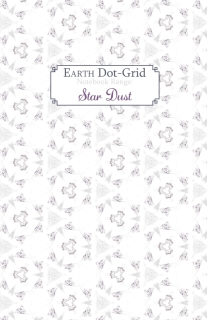 Earth Dot Grid : Star Dust, Notebook / blank book Book