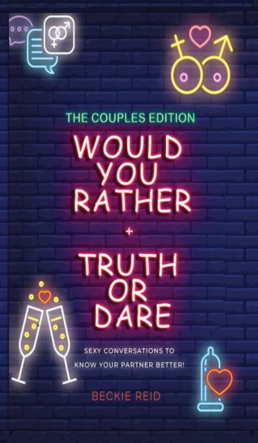 Would You Rather + Truth Or Dare - Couples Edition, Hardback Book