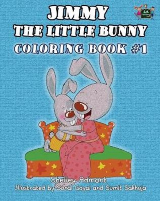 Jimmy the little bunny. Coloring book #1 : based on I Love to... collection, Paperback / softback Book