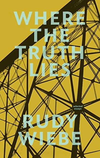 Where the Truth Lies : Selected Essays, Paperback / softback Book
