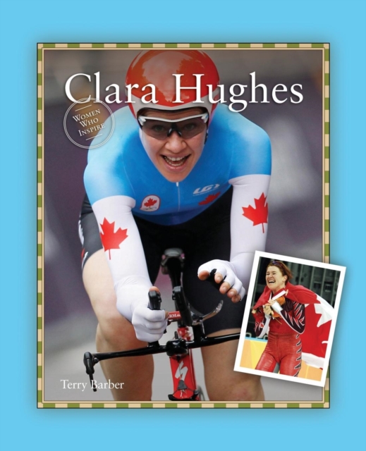 Clara Hughes, Paperback / softback Book
