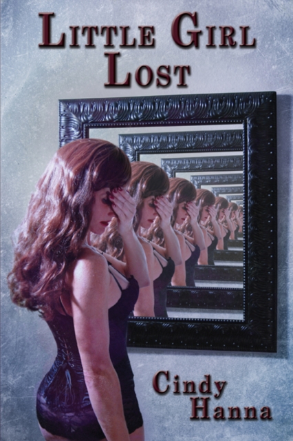 Little Girl Lost: Volume 1 of the Little Girl Lost Trilogy, EPUB eBook