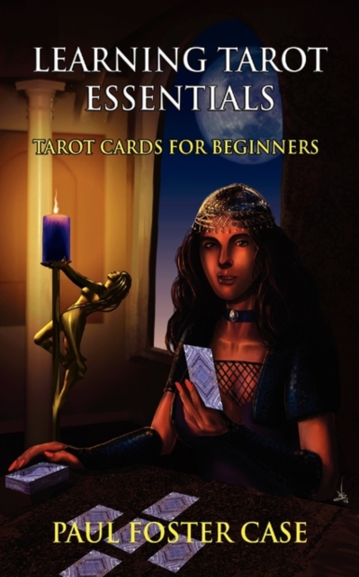 Learning Tarot Essentials : Tarot Cards for Beginners, Paperback / softback Book