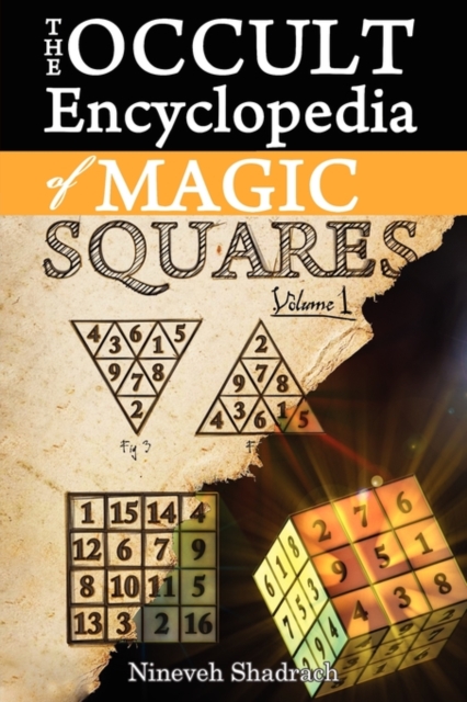 Occult Encyclopedia of Magic Squares : Planetary Angels and Spirits of Ceremonial Magic, Paperback / softback Book