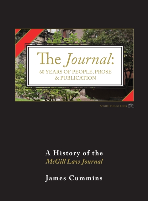 The Journal : A History of the McGill Law Journal, Hardback Book