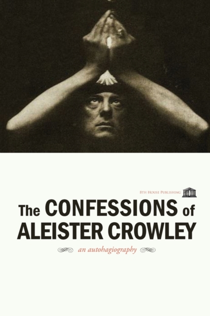 The Confessions of Aleister Crowley, Paperback / softback Book