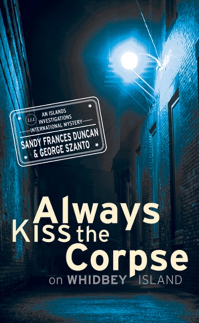 Always Kiss the Corpse on Whidbey Island, Paperback / softback Book