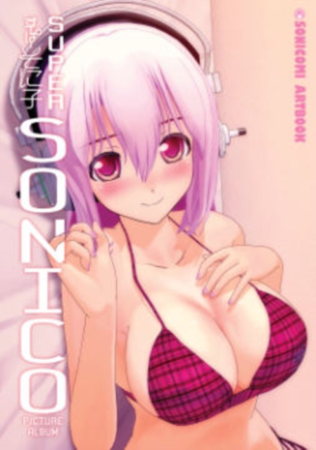 Sonicomi Artbook: Super Sonico Picture Album, Paperback / softback Book