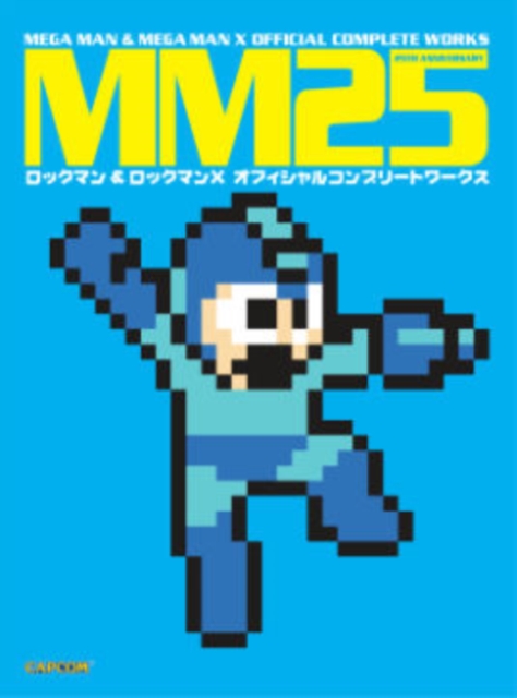 MM25: Mega Man & Mega Man X Official Complete Works, Paperback / softback Book