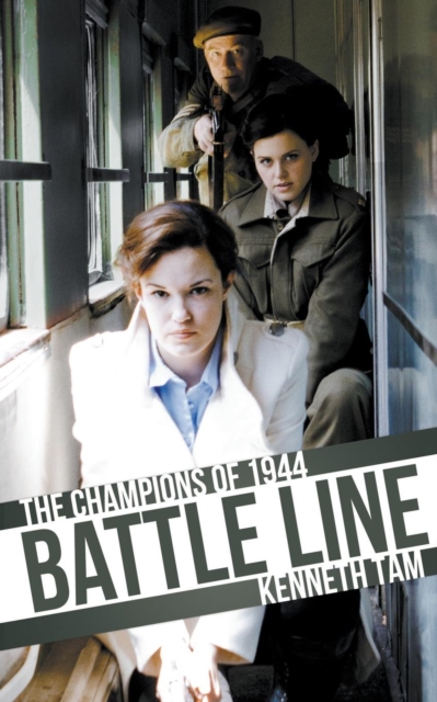 Battle Line : The Champions of 1944, Paperback / softback Book