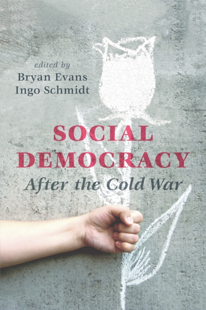 Social Democracy After the Cold War, Paperback / softback Book