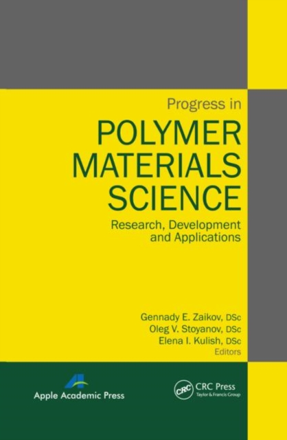Progress in Polymer Materials Science : Research, Development and Applications, Hardback Book
