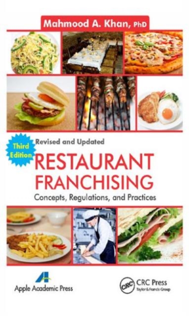 Restaurant Franchising : Concepts, Regulations and Practices, Third Edition, Hardback Book