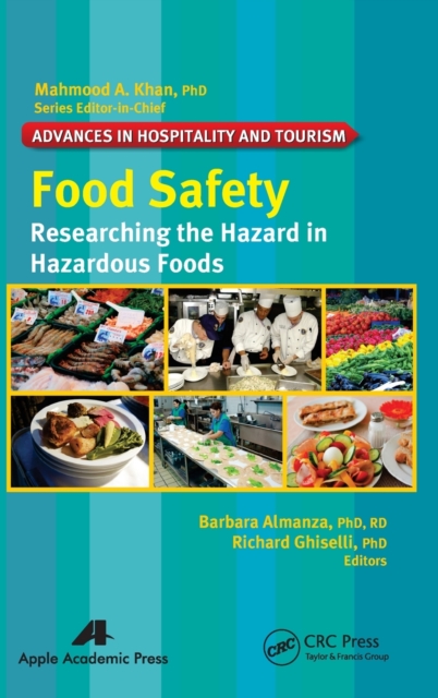 Food Safety : Researching the Hazard in Hazardous Foods, Hardback Book